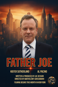 Kiefer Sutherland and Al Pacino Team Up for Luc Besson’s ‘Father Joe’