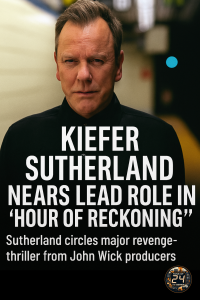 Kiefer Sutherland Enters Talks For New Revenge Thriller ‘Hour Of Reckoning’
