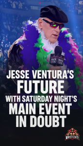 Jesse Ventura’s Future with Saturday Night’s Main Event Reportedly in Doubt