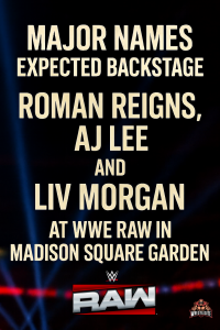 Multiple Major Names Expected Backstage At WWE RAW In Madison Square Garden