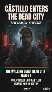 Raúl Castillo Joins ‘The Walking Dead: Dead City’ Season 3 as Series Regular
