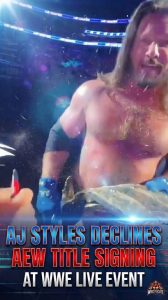 AJ Styles Declines AEW Title Signing at WWE Live Event