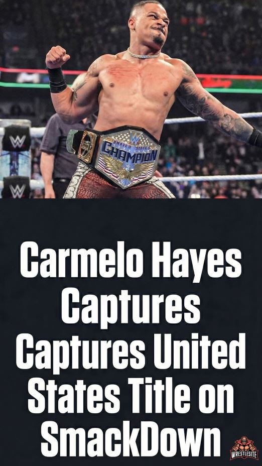 Carmelo Hayes Captures United States Title on SmackDown