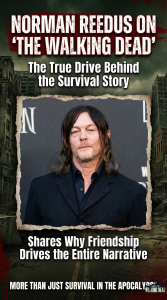 Norman Reedus Explains the Heart of The Walking Dead’s Message
