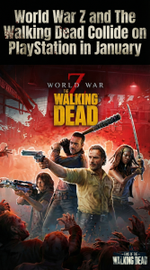 World War Z and The Walking Dead Collide on PlayStation in January