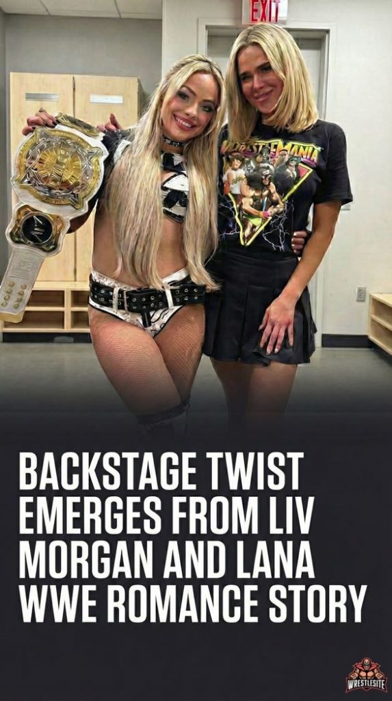 Backstage Twist Emerges From Liv Morgan and Lana WWE Romance Story