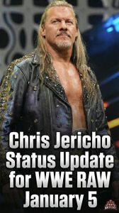 Chris Jericho Status Update for WWE RAW January 5