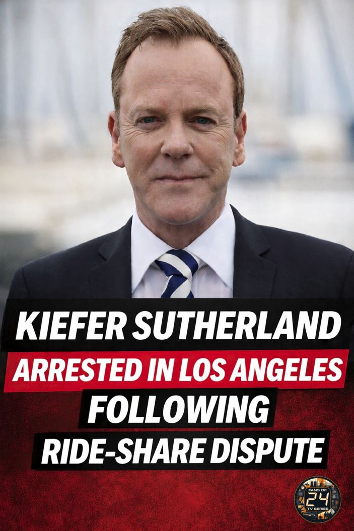 Kiefer Sutherland Arrested in Los Angeles Following Ride-Share Dispute