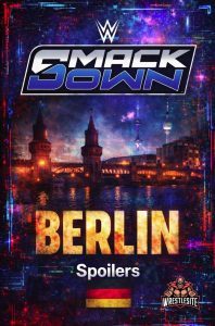 WWE SmackDown Delivers Stacked Night from Berlin