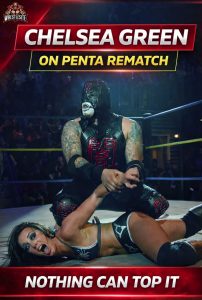 Chelsea Green Says Penta Match Will Never Be Repeated