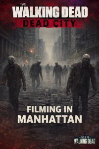 The Walking Dead: Dead City Films on Upper East Side Streets