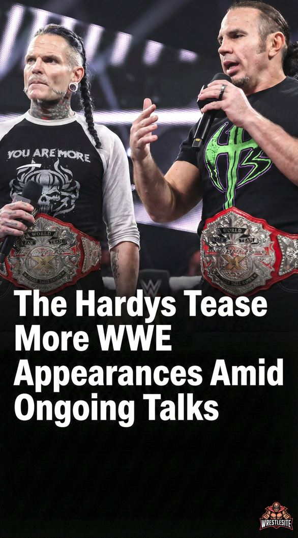 The Hardys Tease More WWE Appearances Amid Ongoing Talks