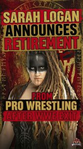 Sarah Logan Announces Retirement From Pro Wrestling After WWE Exit