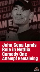 John Cena Lands Role in Netflix Comedy One Attempt Remaining