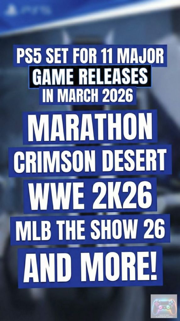 PS5 Set for 11 Major Game Releases in March 2026