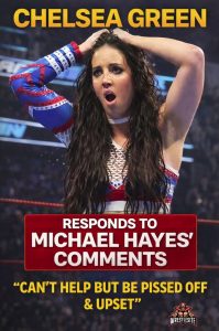 Chelsea Green Reacts to Michael Hayes Remarks on WWE Unreal
