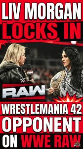 Liv Morgan Locks In WrestleMania 42 Opponent on WWE RAW