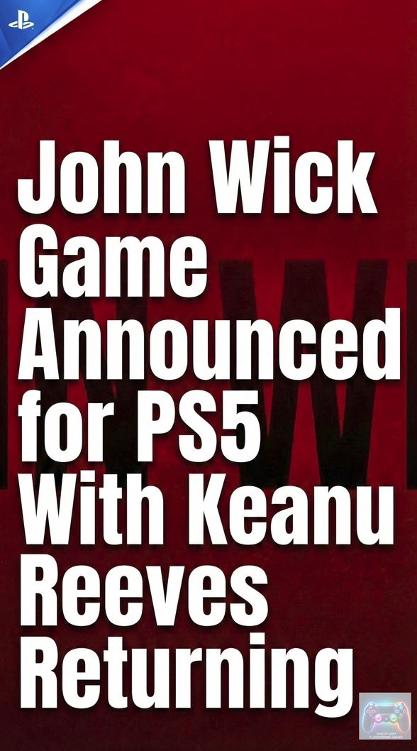 John Wick Game Announced for PS5 With Keanu Reeves Returning