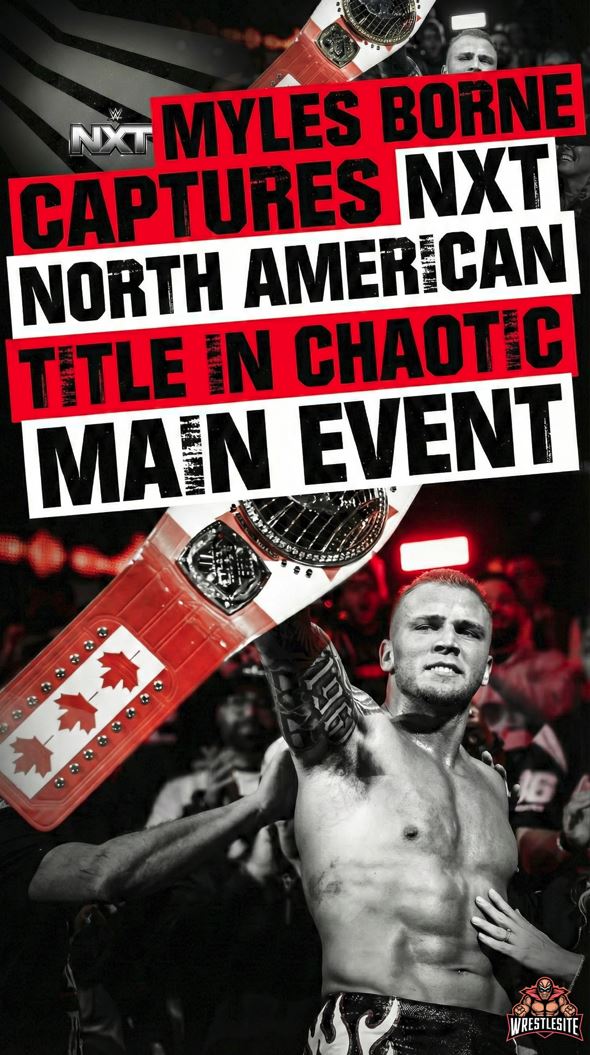 Myles Borne Captures NXT North American Title in Chaotic Main Event