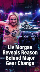 Liv Morgan Reveals Reason Behind Major WWE Gear Change