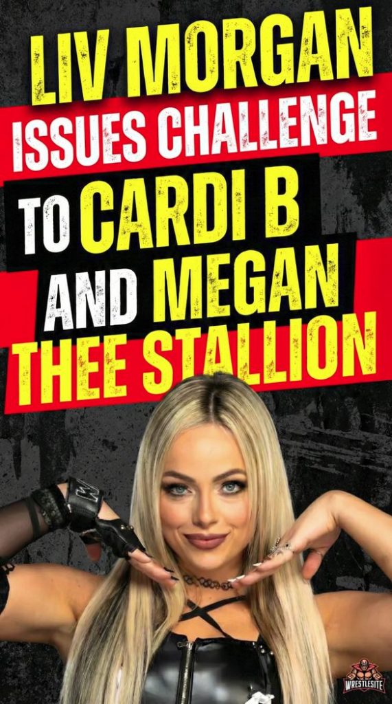 Liv Morgan Issues Challenge to Cardi B and Megan Thee Stallion