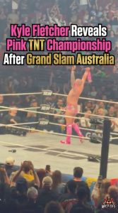 Kyle Fletcher Reveals Pink TNT Championship After Grand Slam Australia