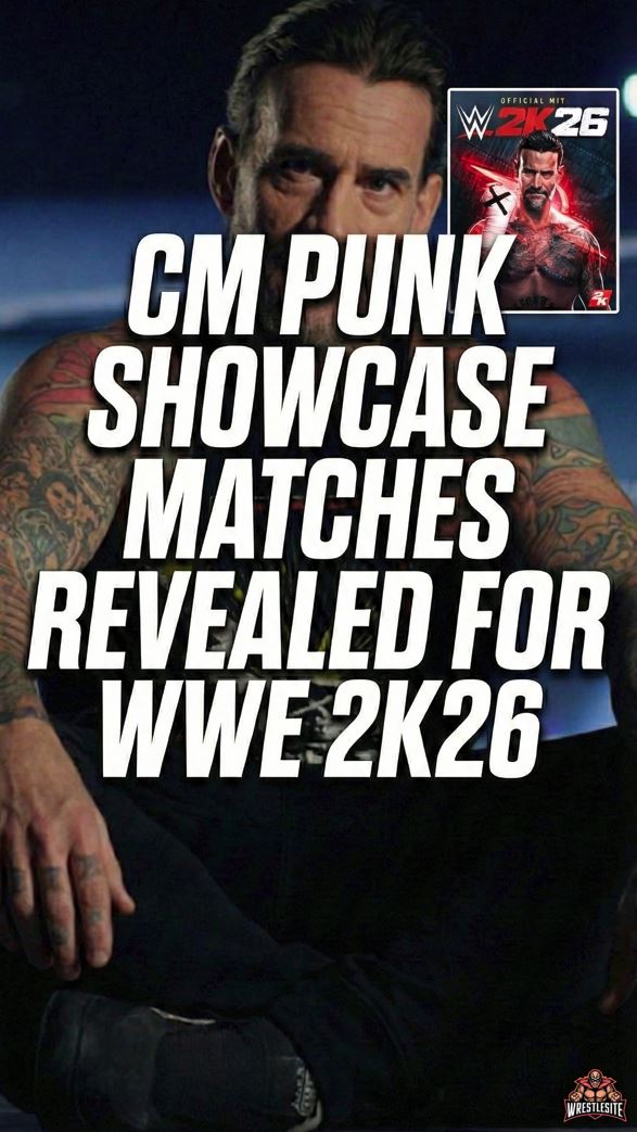 CM Punk Showcase Matches Revealed for WWE 2K26
