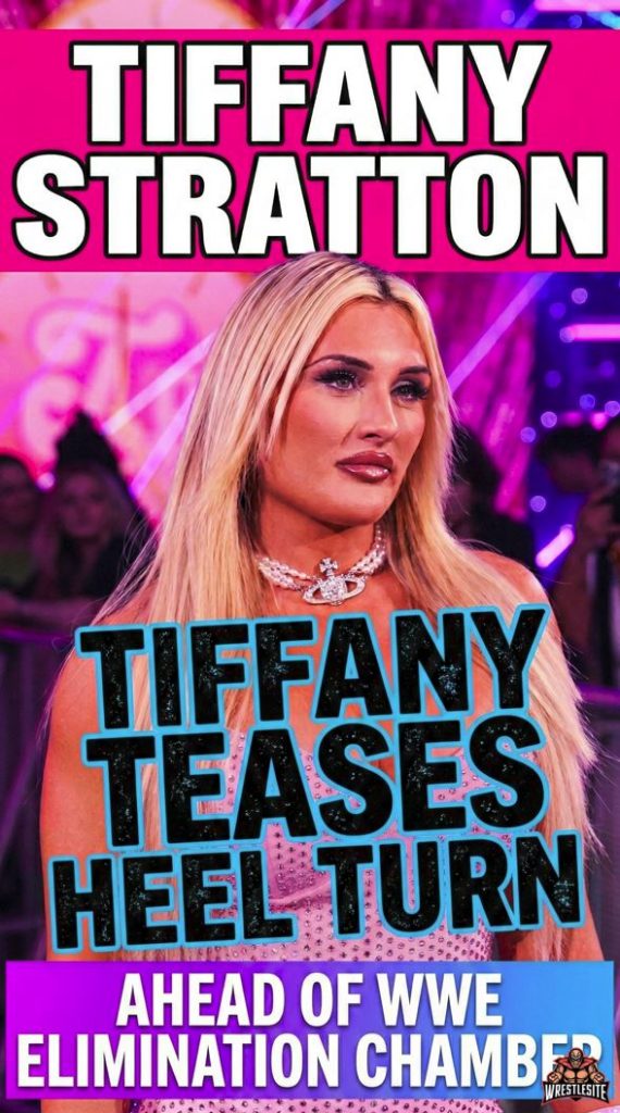 Tiffany Stratton Teases Heel Turn Ahead of WWE Elimination Chamber