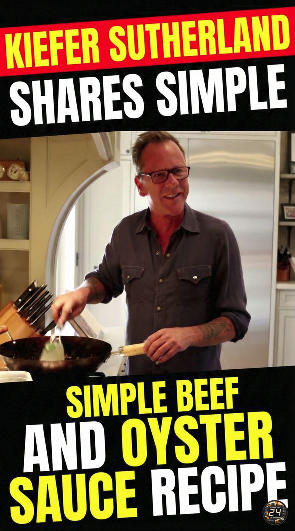 Kiefer Sutherland Shares Simple Beef and Oyster Sauce Recipe