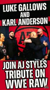 Luke Gallows and Karl Anderson Join AJ Styles Tribute on WWE RAW