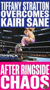 Tiffany Stratton Overcomes Kairi Sane After Ringside Chaos