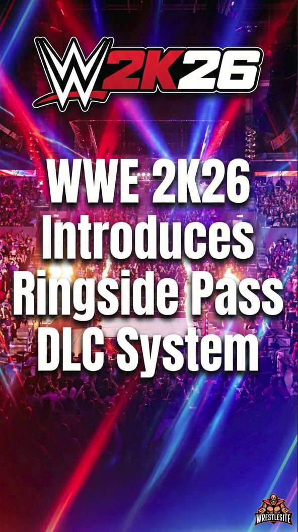 WWE 2K26 Introduces Ringside Pass DLC System