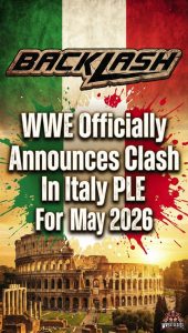WWE Officially Announces Clash In Italy PLE For May 2026