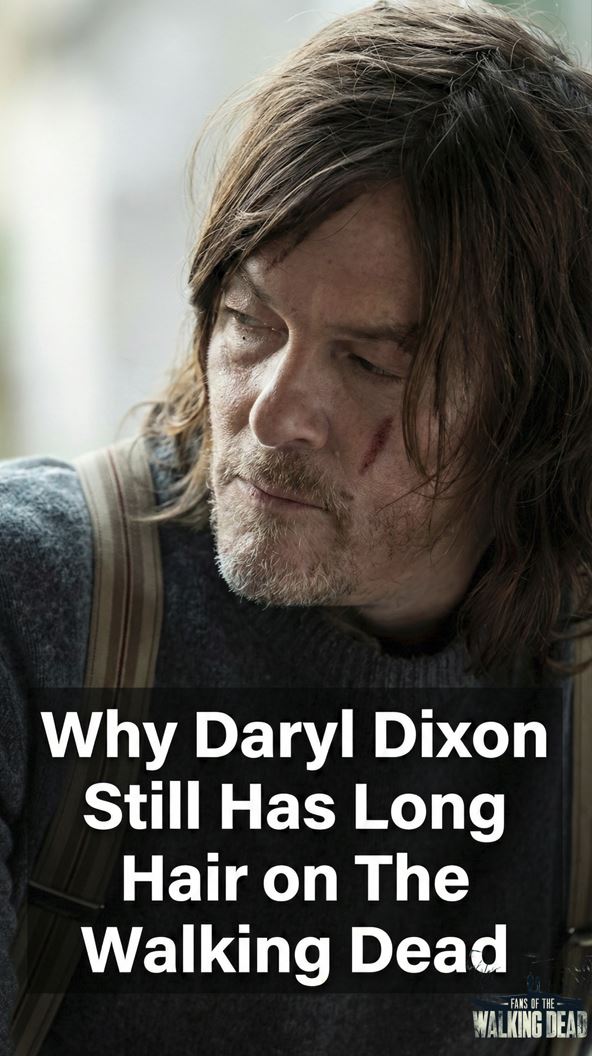 Why Daryl Dixon Still Has Long Hair on The Walking Dead