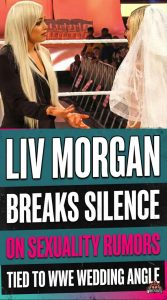Liv Morgan Breaks Silence on Sexuality Rumors Tied to WWE Wedding Angle