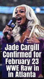 Jade Cargill Confirmed for February 23 WWE Raw in Atlanta