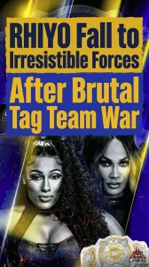 RHIYO Fall to Irresistible Forces After Brutal Tag Team War