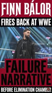 Finn Bálor Fires Back at WWE Failure Narrative Before Elimination Chamber