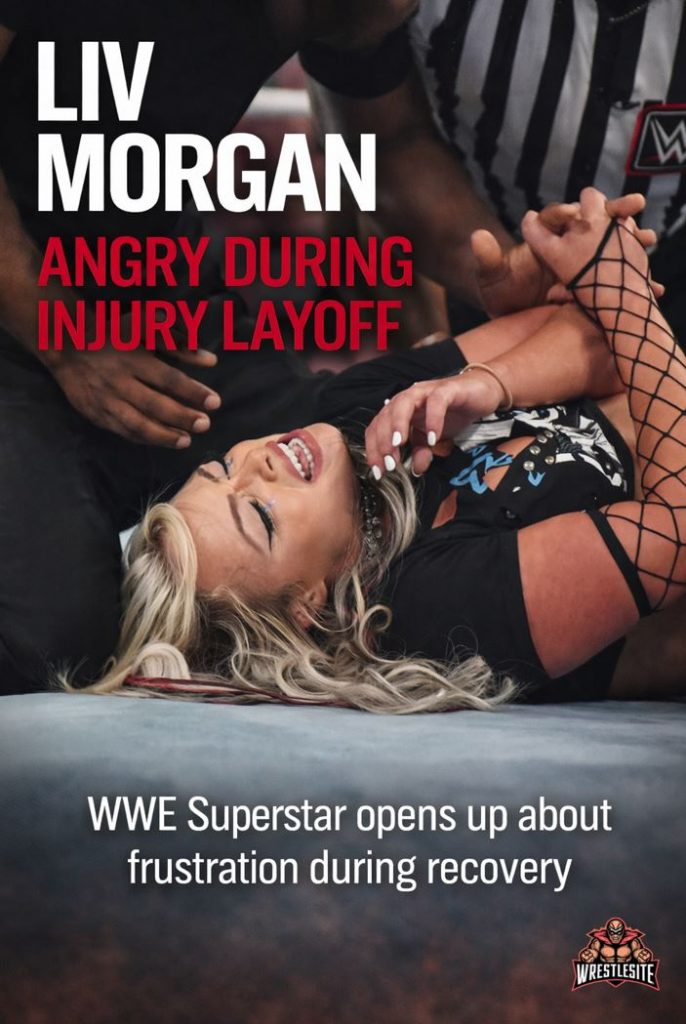 Liv Morgan Opens Up About Anger During WWE Injury Absence