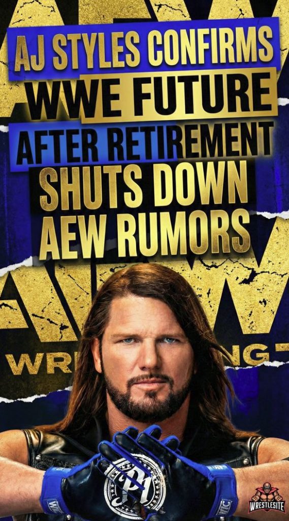 AJ Styles Confirms WWE Future After Retirement Shuts Down AEW Rumors