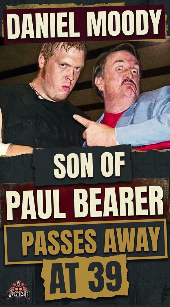 Daniel Moody, Son of Paul Bearer, Passes Away at 39