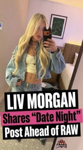 Liv Morgan Shares “Date Night” Post Ahead of RAW