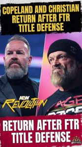 Copeland and Christian Return After FTR Title Defense
