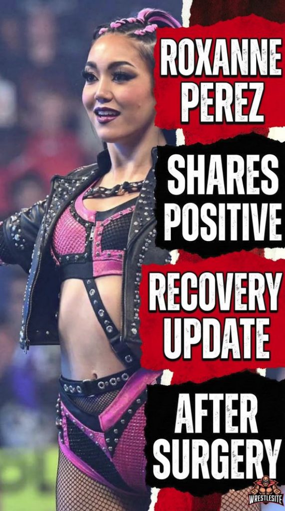 Roxanne Perez Shares Positive Recovery Update After Surgery