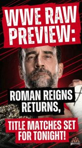 WWE RAW Preview: Roman Reigns Returns, Title Matches Set for March 2