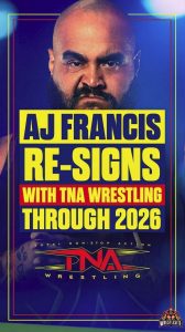 AJ Francis Re-Signs With TNA Wrestling Through 2026