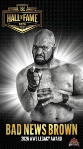 Bad News Brown Heading to WWE Hall of Fame 2026