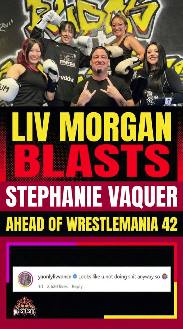 Liv Morgan Blasts Stephanie Vaquer Ahead of WrestleMania 42