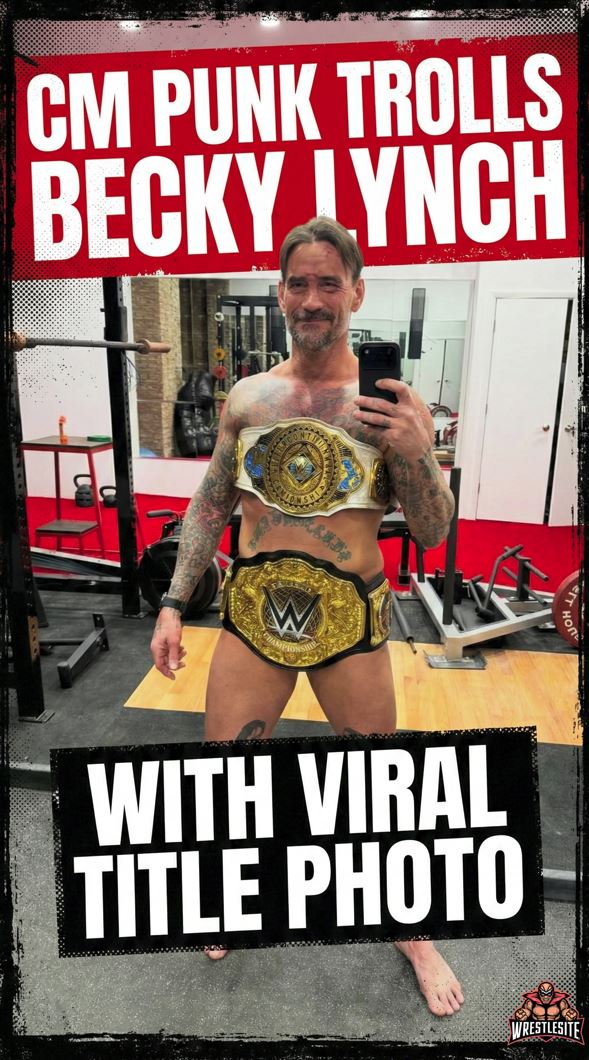 CM Punk Trolls Becky Lynch With Viral Title Photo