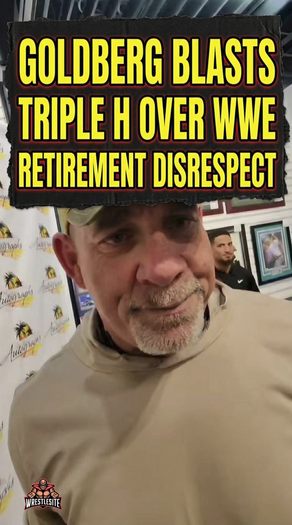 Goldberg Blasts Triple H Over WWE Retirement Disrespect